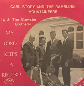 Carl Story & His Rambling Mountaineers - My Lord Keeps A Record