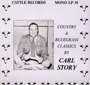 LP - Carl Story & His Rambling Mountaineers - Country & Bluegrass Classics
