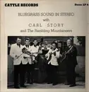 LP - Carl Story & His Rambling Mountaineers - Bluegrass Sound In Stereo