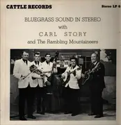 LP - Carl Story & His Rambling Mountaineers - Bluegrass Sound In Stereo