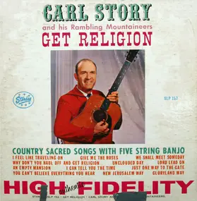 Carl Story and his Rambling Mountaineers - Get Religion