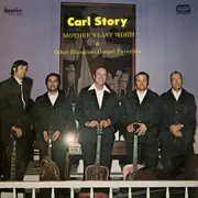 LP - Carl Story & His Rambling Mountaineers - Mother's Last Word