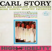 LP - Carl Story & His Rambling Mountaineers - More Gospel Quartet Favorites - Mono