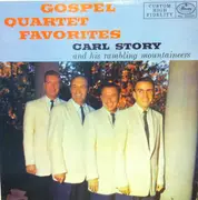 LP - Carl Story & His Rambling Mountaineers - Gospel Quartet Favorites - Mono