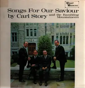 Carl Story & His Rambling Mountaineers - Songs For Our Savior