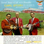 LP - Carl Story & His Rambling Mountaineers - Sacred Songs Of Life And The Hereafter