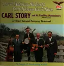 LP - Carl Story & His Rambling Mountaineers - There's Nothing On Earth That Heaven Can't Cure
