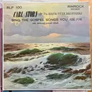 LP - Carl Story & The Brewster Brothers - Sing The Gospel Songs You Ask For - Mono
