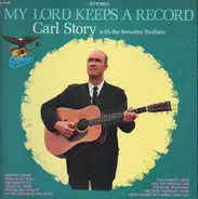 Carl Story - My Lord Keeps A Record