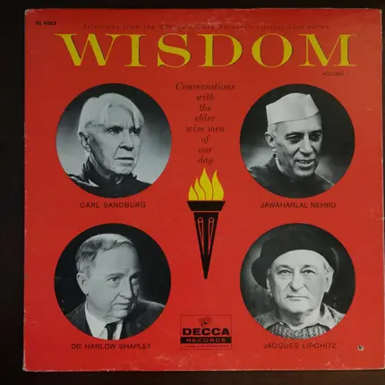 Carl Sandburg , Harlow Shapley , Jawaharlal Nehru , Jacques Lipchitz - Wisdom: Conversations With The Elder Wise Men Of Our Day Volume 1