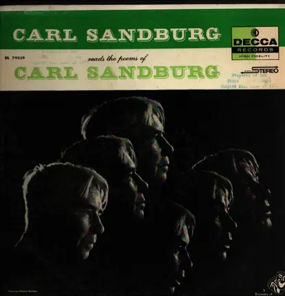 Carl Sandburg - Carl Sandburg Reads The Poems Of Carl Sandburg
