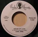7inch Vinyl Single - Carl Sims - House Of Love / You Keep Me Dreaming