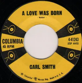 Carl Smith - A Love Was Born