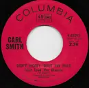 7inch Vinyl Single - Carl Smith - Don't Worry 'Bout The Mule (Just Load The Wagon) - Santa Maria Pressing