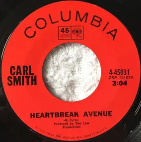 Carl Smith - Heartbreak Avenue / It's Nice To See You Once Again