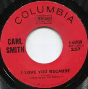 Carl Smith - I Love You Because