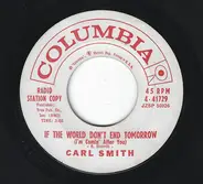 Carl Smith - If The World Don't End Tomorrow