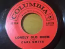7inch Vinyl Single - Carl Smith - If The World Don't End Tomorrow / Lonely Old Room