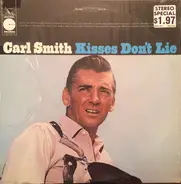 Carl Smith - Kisses Don't Lie