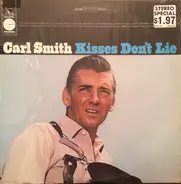 Carl Smith - Kisses Don't Lie