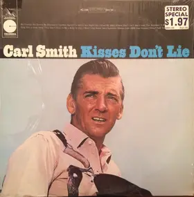 Carl Smith - Kisses Don't Lie