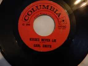 Carl Smith - Kisses Never Lie