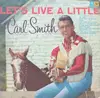 LP - Carl Smith - Let's Live A Little