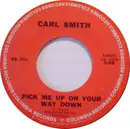 7inch Vinyl Single - Carl Smith - Pick Me Up On Your Way Down / Bonaparte's Retreat
