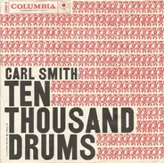 Carl Smith - Ten Thousand Drums