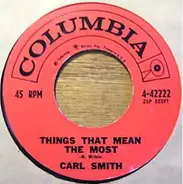 Carl Smith - Things That Mean The Most /  Air Mail To Heaven
