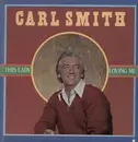 LP - Carl Smith - This Lady Loving Me