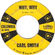 Carl Smith - Why, Why / Emotions