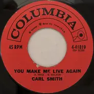 Carl Smith - You Make Me Live Again
