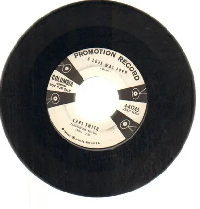 Carl Smith - A Love Was Born
