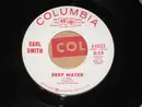 7inch Vinyl Single - Carl Smith - Deep Water / I Really Don't Want To Know