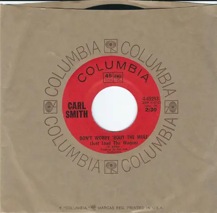 Carl Smith - Don't Worry 'Bout The Mule (Just Load The Wagon)