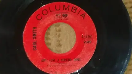 Carl Smith - Let's Walk Away Strangers / Ain't Love A Hurting Thing