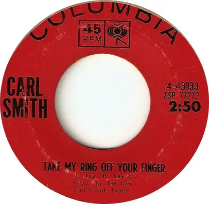 Carl Smith - Take My Ring Off Your Finger