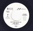 7inch Vinyl Single - Carl Smith - This Lady Loving Me