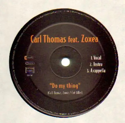 Carl Thomas feat. Zoxea / Alfonzo Hunter - Do My Thing / Girlfriend