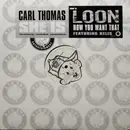 12inch Vinyl Single - Carl Thomas / Loon feat. Kelis - She Is / How You Want That