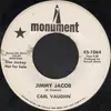 7inch Vinyl Single - Carl Vaughn - Jimmy Jacob
