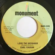 Carl Vaughn - Love Thy Neighbor