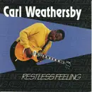 CD - Carl Weathersby - Restless Feeling