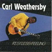 CD - Carl Weathersby - Restless Feeling