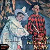 Carl zuckmayer - Die Fastnachtsbeichte. Erzählung. 5 CDs