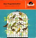 7inch Vinyl Single - Carl Zeller - Der Vogelhändler (Querschnitt Durch Die Operette)