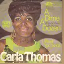 7inch Vinyl Single - Carla Thomas - A Dime A Dozen