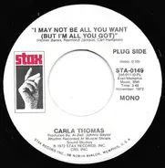 Carla Thomas - I May Not Be All You Want (But I'm All You Got)