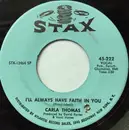 7inch Vinyl Single - Carla Thomas - I'll Always Have Faith In You - SP